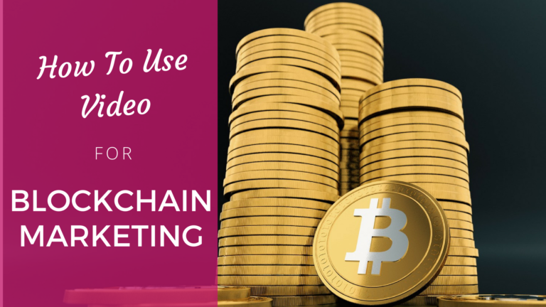 How To Use Video For BlockChain Marketing