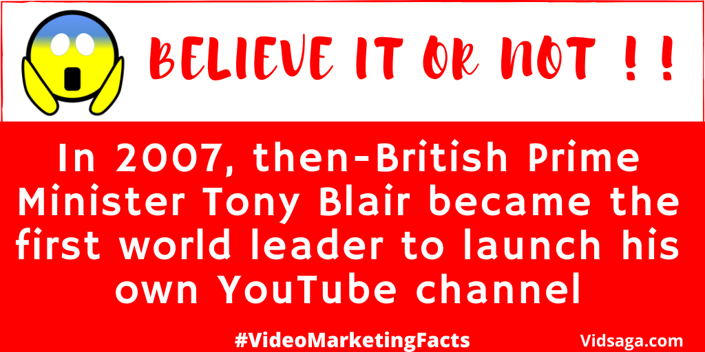 2007 tony blair - first world leader launched own youtube channel