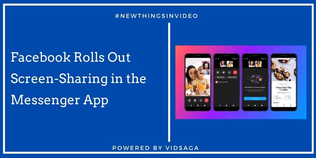 Facebook Rolls Out Screen-Sharing in the Messenger App