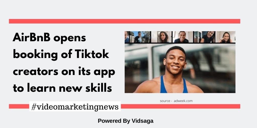 AirBnB opens booking of Tiktok creators on its app to learn new skills